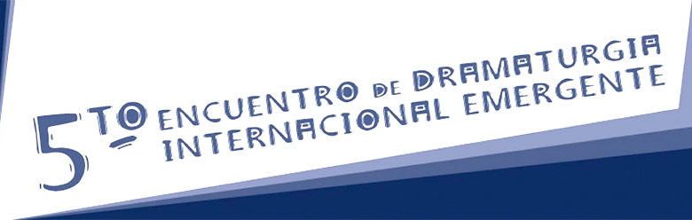 Encuentro Dramaturgia Emergente