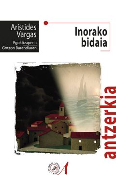 PORTADA INORAKO BIDAIA ARISTIDES VARGAS EDITORIAL ARTEZBLAI