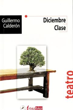 portada diciembre clase guillermo calderon editorial artezblai