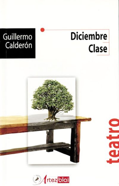 portada diciembre clase guillermo calderon editorial artezblai