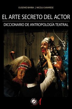 portada el arte secreto del actor eugenio barba nicola savarese editorial artezblai