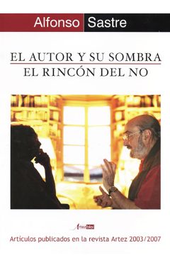 portada el autor y su sombra el rincon del no alfonso sastre editorial artezblai