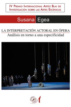 portada la interpretacion actoral en la opera susana egea editorial artezblai