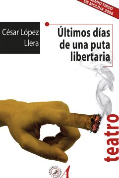 portada ultimos dias de una puta libertaria cesar lopez llera editorial artezblai