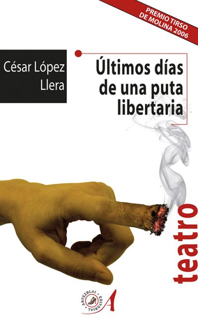 portada ultimos dias de una puta libertaria cesar lopez llera editorial artezblai