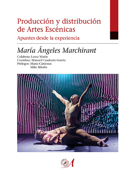 libro produccion y distribucion de artes escenicas maria angeles marchirant editorial artezblai