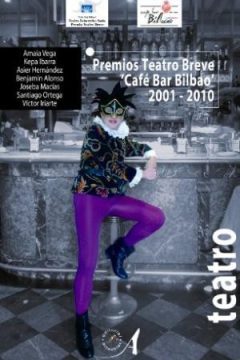 Premios Teatro Breve 'Café Bar Bilbao' 2001-2010