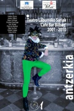 Teatro Laburreko Sariak 'Café Bar Bilbao' 2001-2010