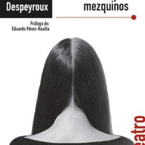 Libro Artezblai Denise Despeyroux Tiempos Mezquinos