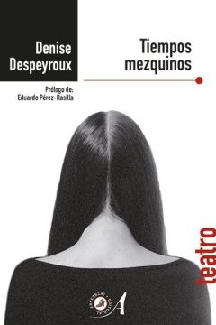 Libro Artezblai Denise Despeyroux Tiempos Mezquinos